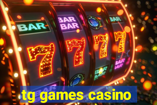 tg games casino